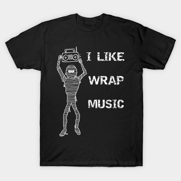 I Like Wrap Music T-Shirt by DANPUBLIC